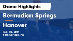 Bermudian Springs  vs Hanover  Game Highlights - Feb. 23, 2021