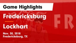 Fredericksburg  vs Lockhart  Game Highlights - Nov. 30, 2018