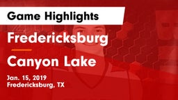 Fredericksburg  vs Canyon Lake  Game Highlights - Jan. 15, 2019