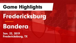 Fredericksburg  vs Bandera  Game Highlights - Jan. 22, 2019