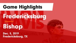 Fredericksburg  vs Bishop  Game Highlights - Dec. 5, 2019