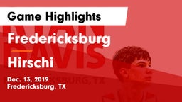 Fredericksburg  vs Hirschi  Game Highlights - Dec. 13, 2019