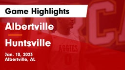 Albertville  vs Huntsville  Game Highlights - Jan. 10, 2023