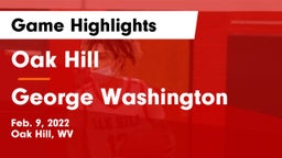 Oak Hill  vs George Washington  Game Highlights - Feb. 9, 2022