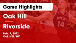 Oak Hill  vs Riverside  Game Highlights - Feb. 9, 2022