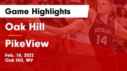 Oak Hill  vs PikeView  Game Highlights - Feb. 18, 2022