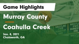 Murray County  vs Coahulla Creek  Game Highlights - Jan. 8, 2021