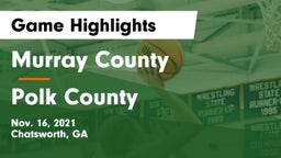 Murray County  vs Polk County  Game Highlights - Nov. 16, 2021