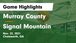 Murray County  vs Signal Mountain  Game Highlights - Nov. 22, 2021