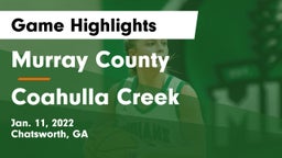 Murray County  vs Coahulla Creek  Game Highlights - Jan. 11, 2022