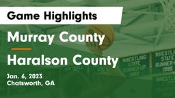 Murray County  vs Haralson County  Game Highlights - Jan. 6, 2023