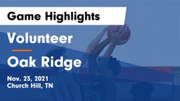 Volunteer  vs Oak Ridge  Game Highlights - Nov. 23, 2021