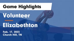 Volunteer  vs Elizabethton  Game Highlights - Feb. 17, 2023