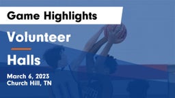 Volunteer  vs Halls  Game Highlights - March 6, 2023