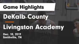 DeKalb County  vs Livingston Academy Game Highlights - Dec. 10, 2019