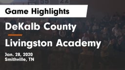 DeKalb County  vs Livingston Academy Game Highlights - Jan. 28, 2020