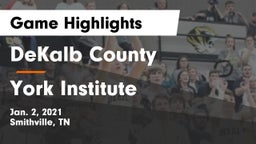DeKalb County  vs York Institute Game Highlights - Jan. 2, 2021