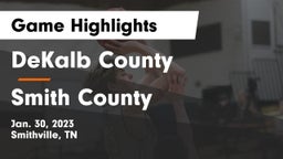 DeKalb County  vs Smith County  Game Highlights - Jan. 30, 2023