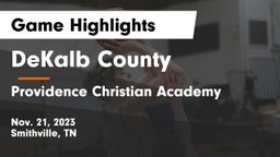 DeKalb County  vs Providence Christian Academy  Game Highlights - Nov. 21, 2023