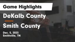 DeKalb County  vs Smith County  Game Highlights - Dec. 5, 2023