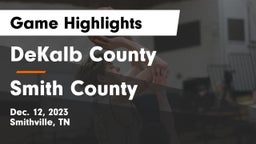 DeKalb County  vs Smith County  Game Highlights - Dec. 12, 2023