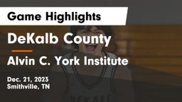 DeKalb County  vs Alvin C. York Institute Game Highlights - Dec. 21, 2023