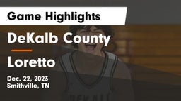 DeKalb County  vs Loretto  Game Highlights - Dec. 22, 2023