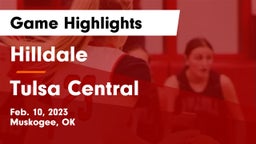 Hilldale  vs Tulsa Central  Game Highlights - Feb. 10, 2023