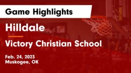 Hilldale  vs Victory Christian School Game Highlights - Feb. 24, 2023