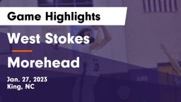 West Stokes  vs Morehead  Game Highlights - Jan. 27, 2023