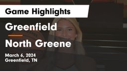 Greenfield  vs North Greene  Game Highlights - March 6, 2024