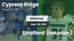 Matchup: Cypress Ridge High vs. Stratford  (Houston) 2018