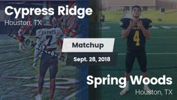 Matchup: Cypress Ridge High vs. Spring Woods  2018