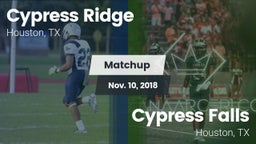 Matchup: Cypress Ridge High vs. Cypress Falls  2018
