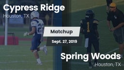 Matchup: Cypress Ridge High vs. Spring Woods  2019