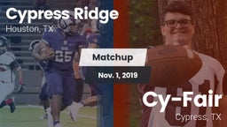 Matchup: Cypress Ridge High vs. Cy-Fair  2019