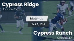 Matchup: Cypress Ridge High vs. Cypress Ranch  2020