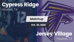 Matchup: Cypress Ridge High vs. Jersey Village  2020