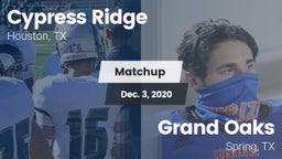 Matchup: Cypress Ridge High vs. Grand Oaks  2020