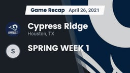Recap: Cypress Ridge  vs. SPRING WEEK 1 2021