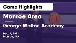 Monroe Area  vs George Walton Academy  Game Highlights - Dec. 7, 2021