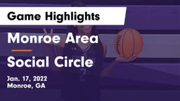Monroe Area  vs Social Circle  Game Highlights - Jan. 17, 2022