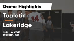 Tualatin  vs Lakeridge  Game Highlights - Feb. 12, 2022