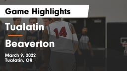 Tualatin  vs Beaverton  Game Highlights - March 9, 2022