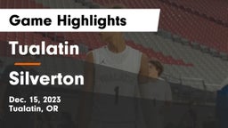 Tualatin  vs Silverton  Game Highlights - Dec. 15, 2023