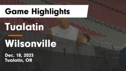 Tualatin  vs Wilsonville  Game Highlights - Dec. 18, 2023