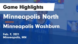 Minneapolis North  vs Minneapolis Washburn  Game Highlights - Feb. 9, 2021