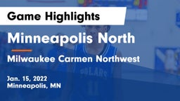 Minneapolis North  vs Milwaukee Carmen Northwest Game Highlights - Jan. 15, 2022