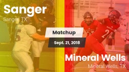 Matchup: Sanger  vs. Mineral Wells  2018