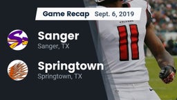 Recap: Sanger  vs. Springtown  2019